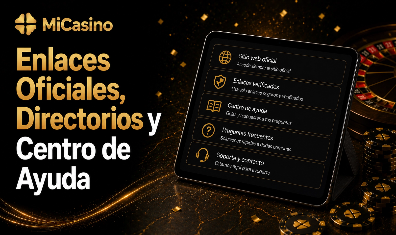 Enlaces directorios y centro de ayuda MiCasino para consultas frecuentes