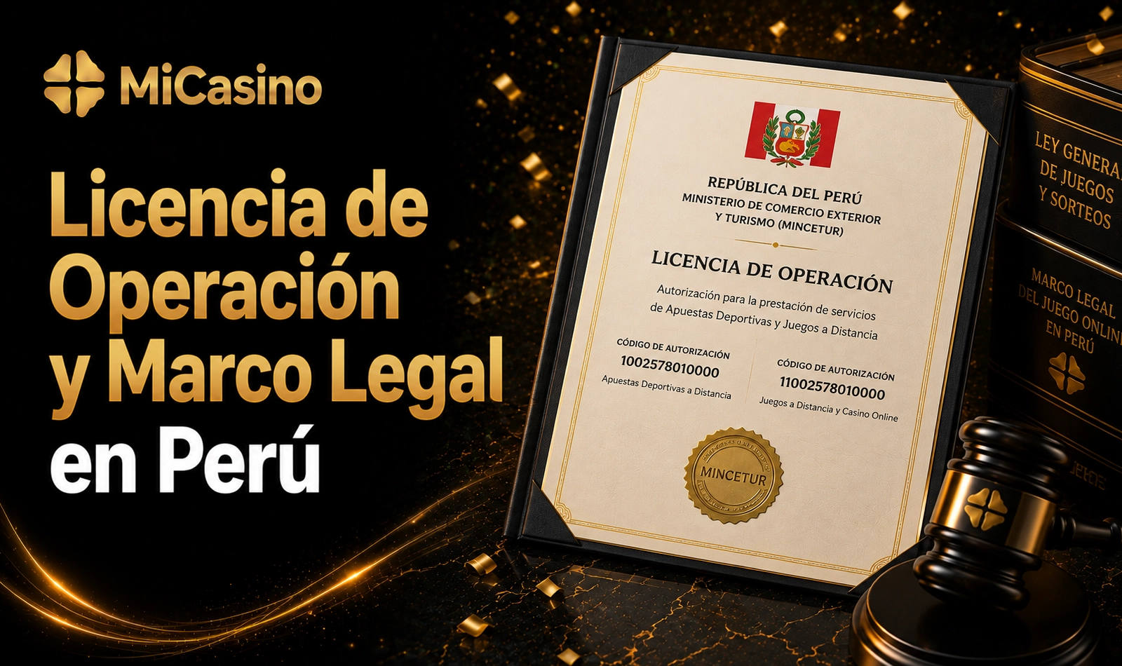Licencia de operación MiCasino y marco legal aplicable para usuarios peruanos
